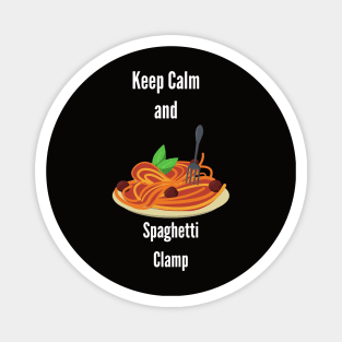 Keep Calm and Spaghetti Clamp Magnet